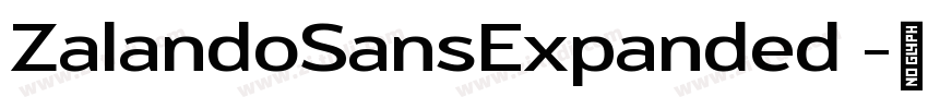 ZalandoSansExpanded 字体转换 ZalandoSansExpanded 字体转换